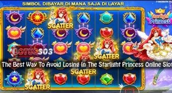 The Best Way To Avoid Losing In The Starlight Princess Online Slot